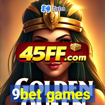 9bet games